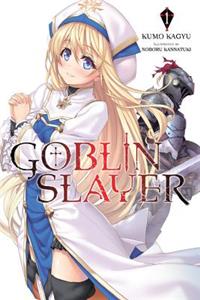 Goblin Slayer, Vol. 1 (Novel)