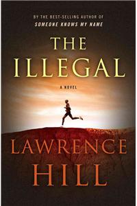 The Illegal - A Novel