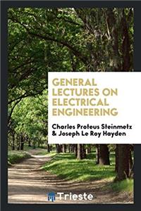 General Lectures on Electrical Engineering