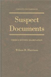 Suspect Documents: Their Scientific Examination