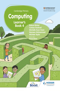 Cambridge Primary Computing Learner's Book Stage 4: Hodder Education Group