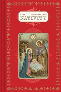 Little Book of the Nativity: (Book for the Holidays, Christmas Books, Christmas Present)