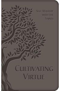 Cultivating Virtue