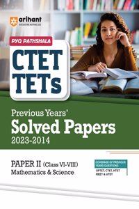 Arihant CTET & TETs Previous Years Solved Papers (2023 - 2014) Mathematics and Science for Class 6 to 8