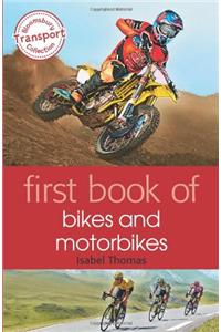 First Book of Bikes and Motorbikes