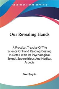 Our Revealing Hands