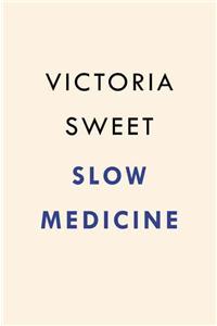 Slow Medicine