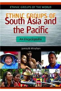 Ethnic Groups of South Asia and the Pacific