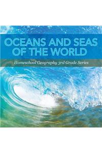 Oceans and Seas of the World: Homeschool Geography 3rd Grade Series