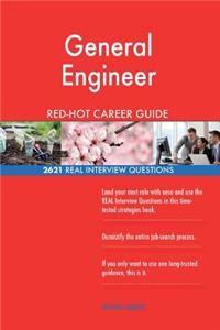 General Engineer RED-HOT Career Guide; 2621 REAL Interview Questions