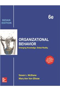 Organizational Behavior: Emerging Knowledge. Global Reality