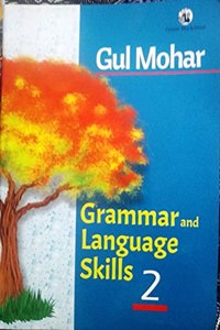 Gul Mohar 2 (Grammar And Language Skills) Cbse