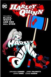 Harley Quinn Vol. 6: Black, White and Red All Over