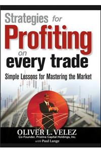 Strategies for Profiting on Every Trade