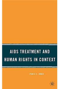 AIDS Treatment and Human Rights in Context