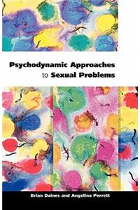 Psychodynamic Approaches To Sexual Problems