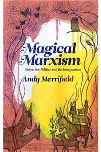 Magical Marxism