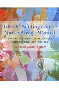 Oil Painting Course You've Always Wanted