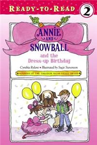 Annie and Snowball and the Dress-Up Birthday