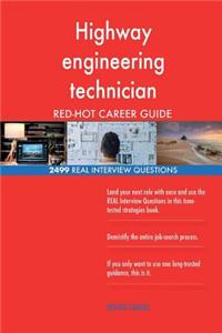 Highway engineering technician RED-HOT Career; 2499 REAL Interview Questions