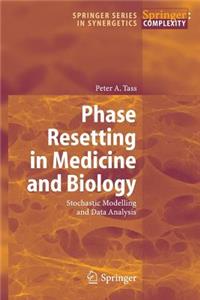 Phase Resetting in Medicine and Biology