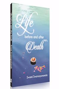 Life Before and After Death