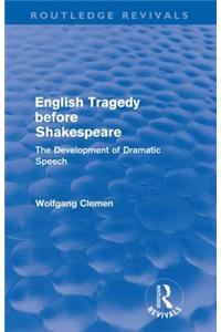 English Tragedy before Shakespeare