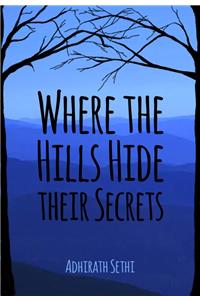 Where The Hiils Hide Their Secret