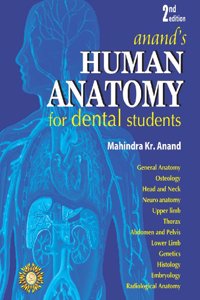 Anand's Human Anatomy for Dental Students