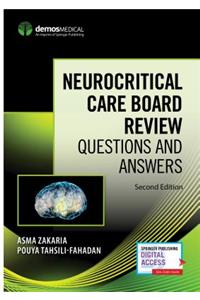 Neurocritical Care Board Review: Questions and Answers