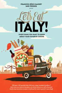 Let's Eat Italy!: Everything You Want to Know about Your Favorite Cuisine