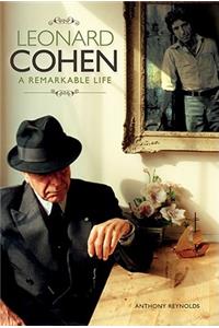 Leonard Cohen: A Remarkable Life - Revised and Updated Edition: A Remarkable Life (Updated Edition)