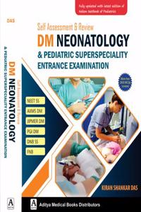 Self Assessment & Review DM Neotology & Pediatric Superspeciality Entrance ExamitionSelf Assessment & Review DM Neotology & Pediatric Superspeciality Entrance Examition (English)