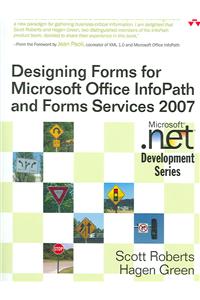 Designing Forms for Microsoft Office InfoPath and Forms Services