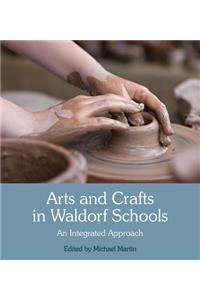 Arts and Crafts in Waldorf Schools: An Integrated Approach