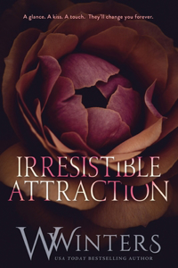 Irresistible Attraction