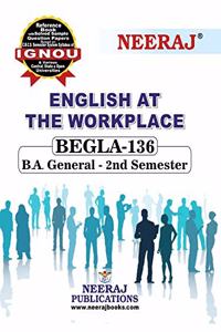 Neeraj Publication CBCS BEGLA-136 (ENGLISH AT THE WORK PLACE) (2nd Semester) [Paperback] IGNOU Help Book with Solved Previous Years Question Papers and Important Exam Notes neerajignoubooks.com