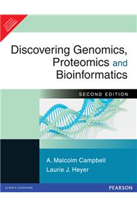 Discovering Genomics, Proteomics and Bioinformatics