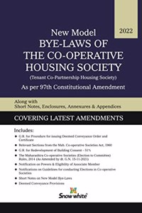 Snowwhite's New Model Bye-Laws of The Co-operative Housing Society (Flat Type) - Tenant Co-Partnership Housing Society [2022 Edition]