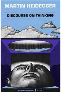 Discourse on Thinking: A Translation of Gelassenheit