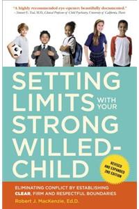 Setting Limits with Your Strong-Willed Child, Revised and Expanded 2nd Edition