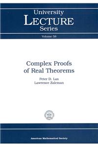 Complex Proofs of Real Theorems