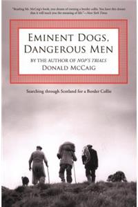 Eminent Dogs, Dangerous Men