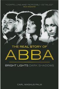 Bright Lights Dark Shadows: The Real Story of ABBA