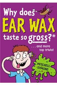 Why Does Ear Wax Taste So Gross?