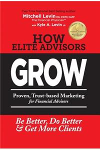 How Elite Advisors GROW!