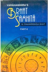 Brhat Samhita of Varahamihira: Text in Sanskrit with English Translation, Exhaustive Notes and Literary Comments