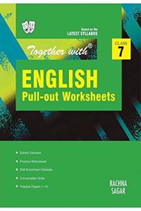 TOGETHER WITH ENGLISH PULL-OUT WORKSHEET FOR CLASS 7