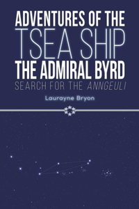 Adventures of the TSEA Ship the Admiral Byrd