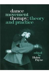 Dance Movement Therapy: Theory and Practice